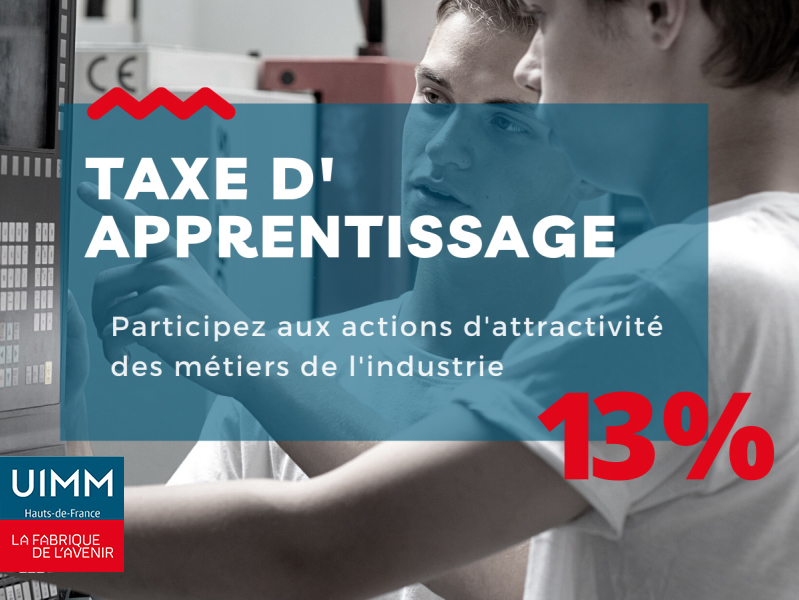 VERSEZ VOTRE SOLDE DE TAXE D’APPRENTISSAGE À L’UIMM HAUTS-DE-FRANCE !