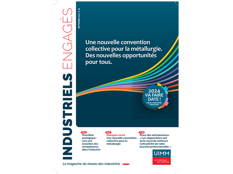 LE MAGAZINE INDUSTRIELS ENGAGÉS #15 – SEPTEMBRE 2022 EST EN LIGNE