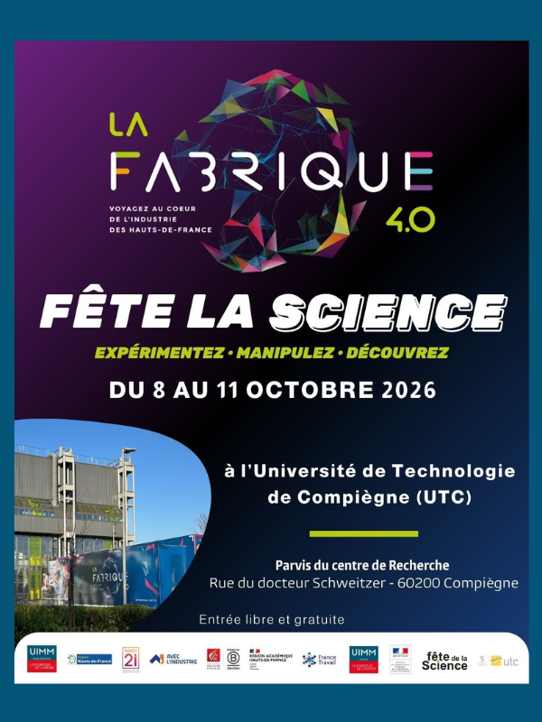 La Fabrique 4.0 s’installe à l&rsquo;Université de Technologie de Compiègne (UTC) pour la Fête de la Science !
